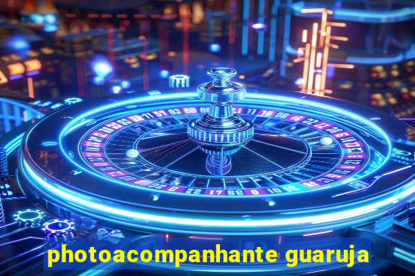 photoacompanhante guaruja