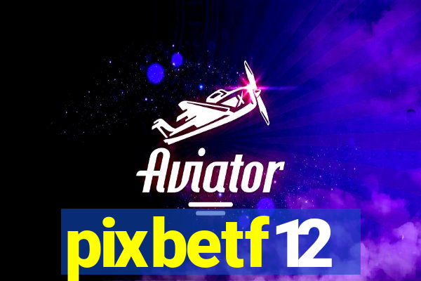 pixbetf12