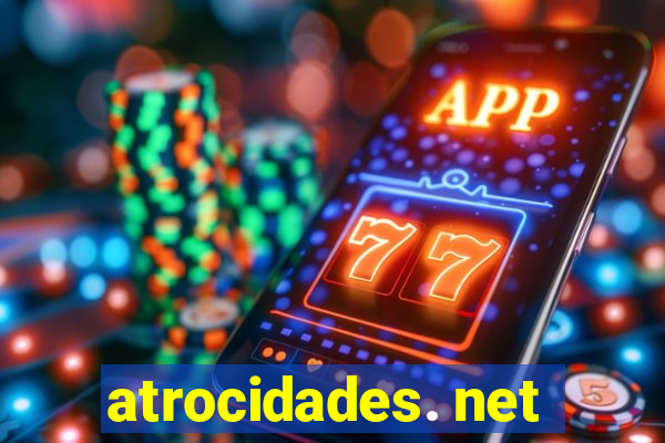 atrocidades. net