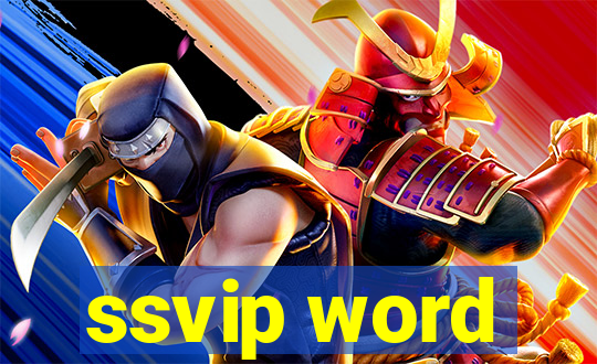 ssvip word