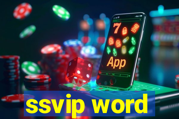 ssvip word