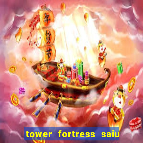 tower fortress saiu da play store