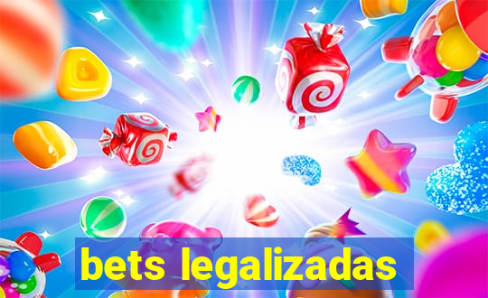 bets legalizadas
