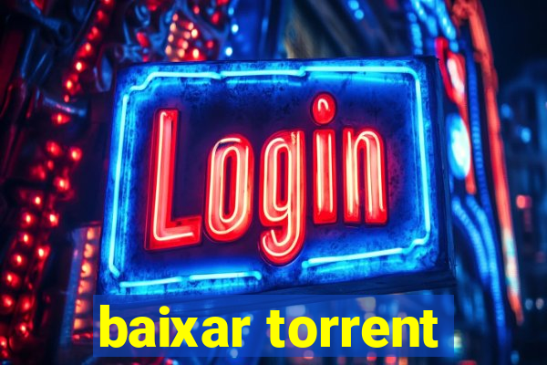 baixar torrent