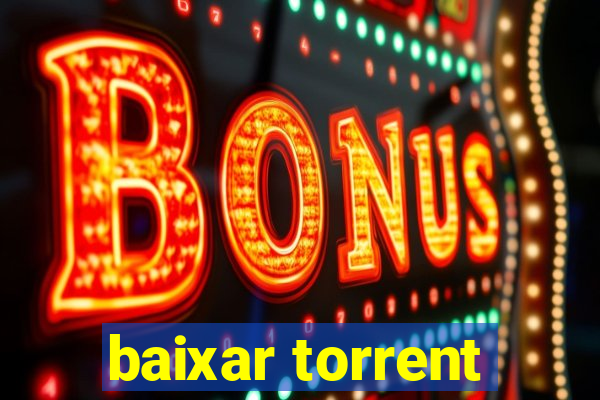 baixar torrent