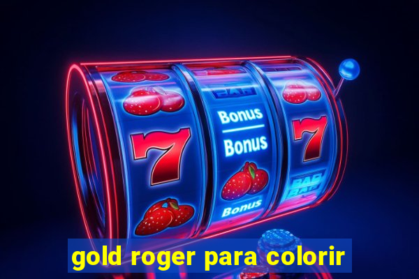 gold roger para colorir
