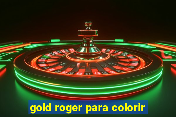 gold roger para colorir