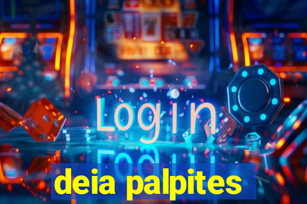 deia palpites