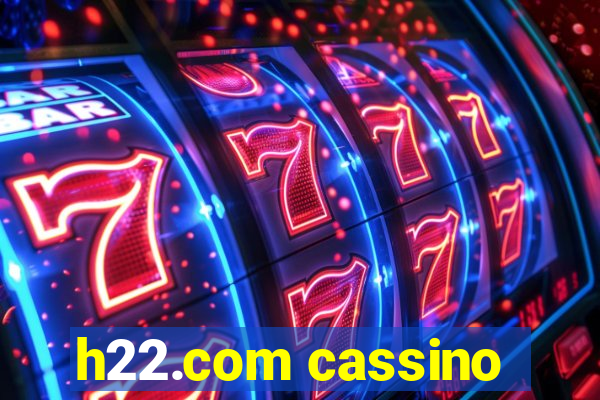h22.com cassino