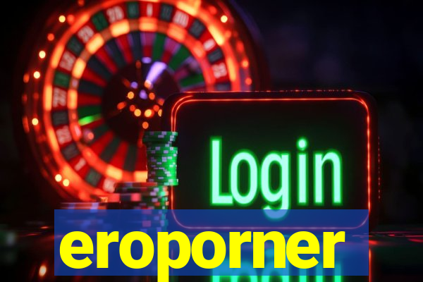 eroporner