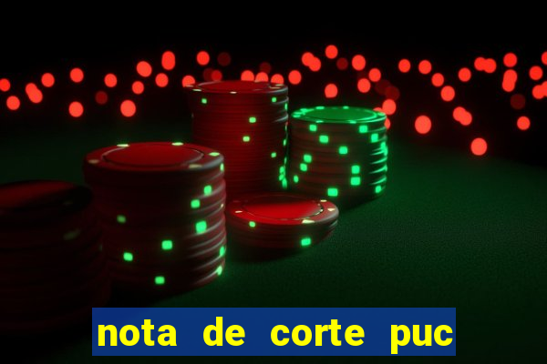 nota de corte puc minas 2024