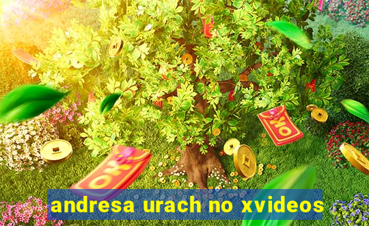andresa urach no xvideos