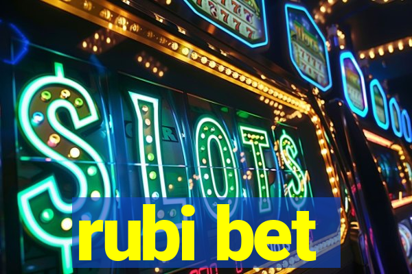 rubi bet