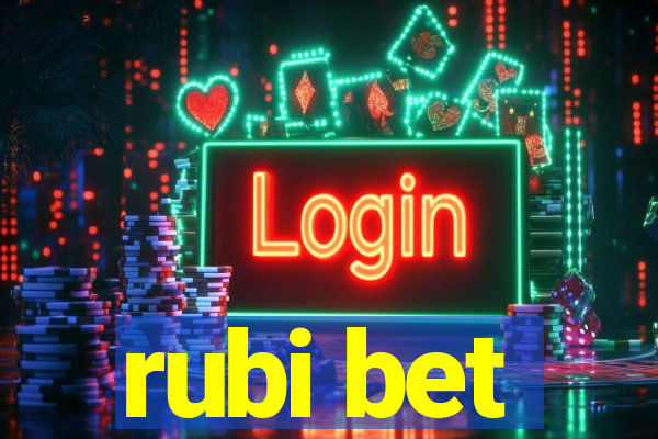 rubi bet