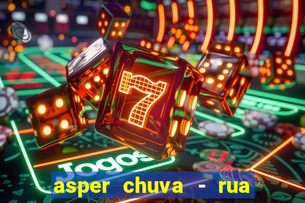 asper chuva - rua carolina florence - vila nova, campinas - sp