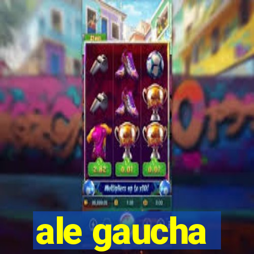 ale gaucha