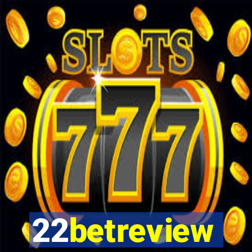 22betreview