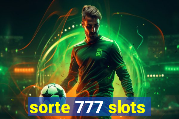 sorte 777 slots