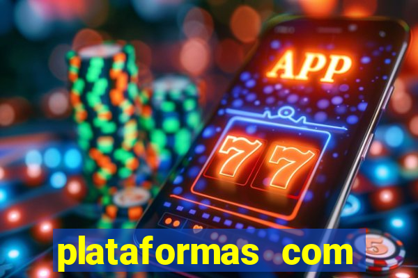 plataformas com jogo demo