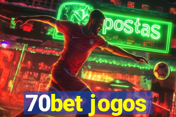 70bet jogos