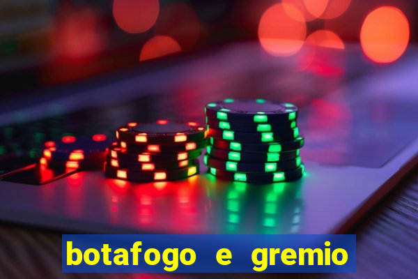 botafogo e gremio ao vivo hd