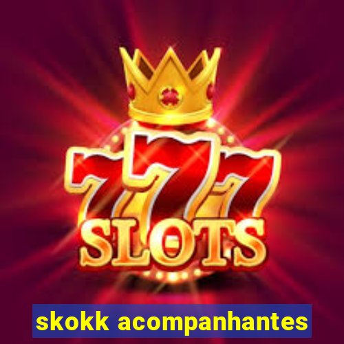 skokk acompanhantes