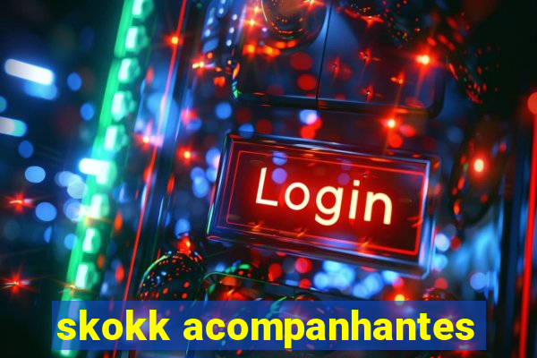skokk acompanhantes