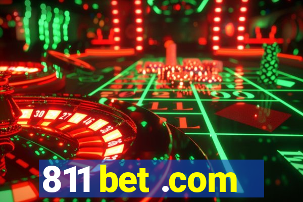 811 bet .com
