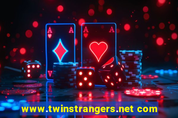 www.twinstrangers.net com