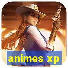 animes xp