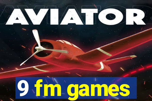 9 fm games