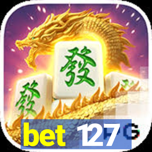 bet 127