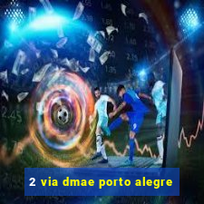 2 via dmae porto alegre