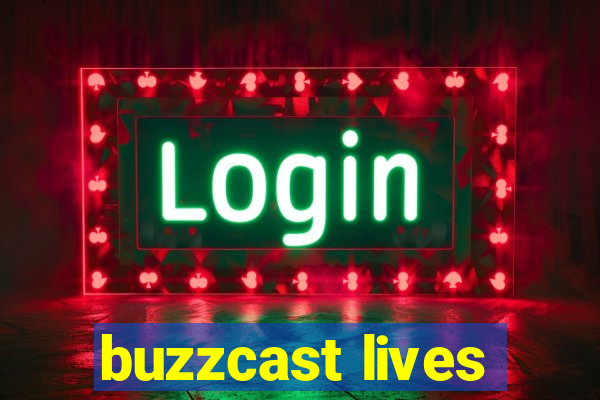 buzzcast lives
