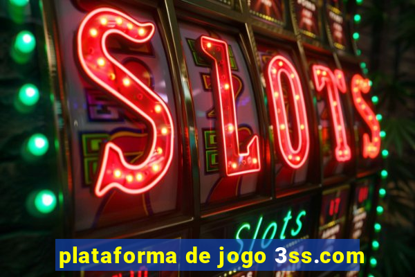 plataforma de jogo 3ss.com
