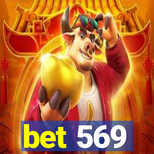 bet 569