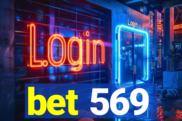 bet 569