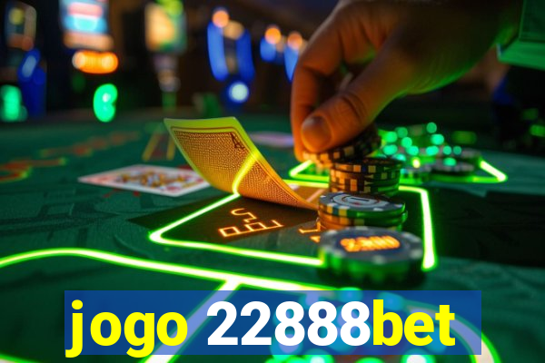 jogo 22888bet
