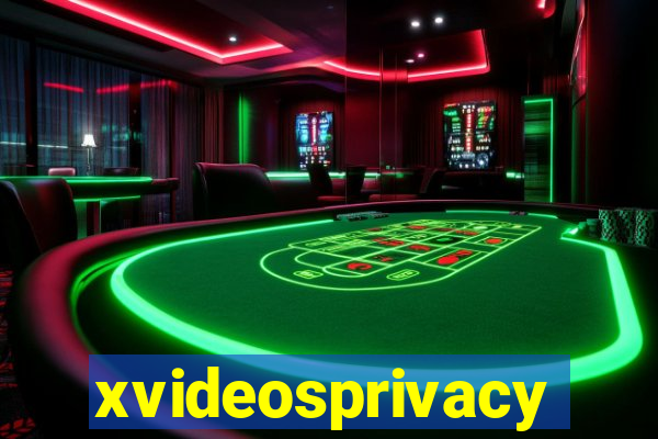 xvideosprivacy
