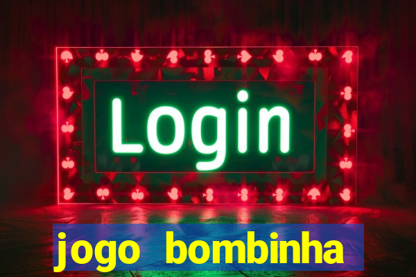 jogo bombinha ganhar dinheiro