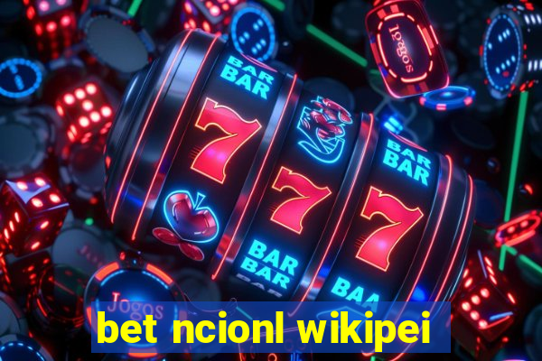 bet ncionl wikipei