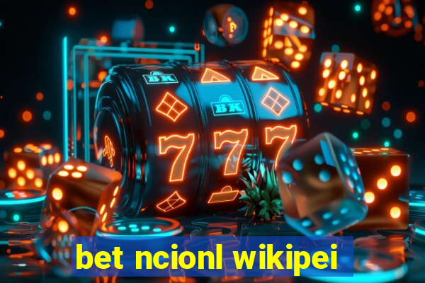 bet ncionl wikipei