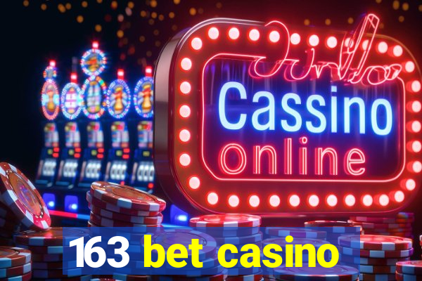 163 bet casino