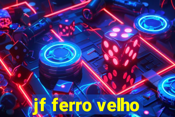 jf ferro velho