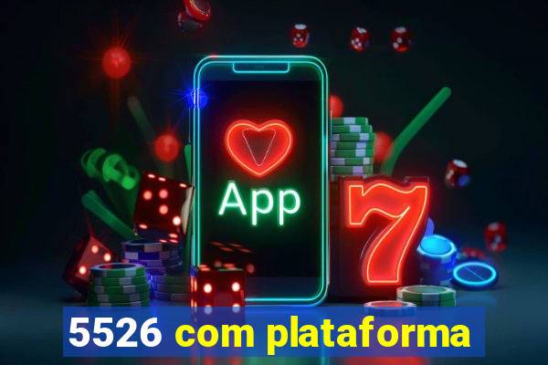 5526 com plataforma