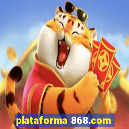 plataforma 868.com