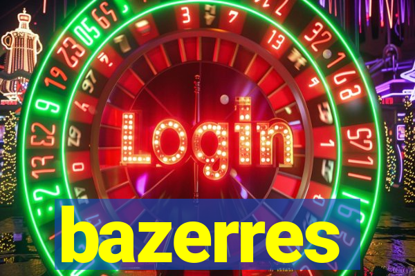 bazerres