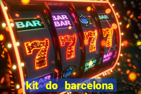 kit do barcelona dls 19