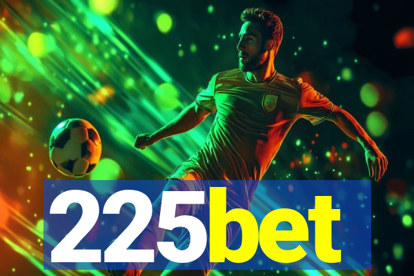 225bet