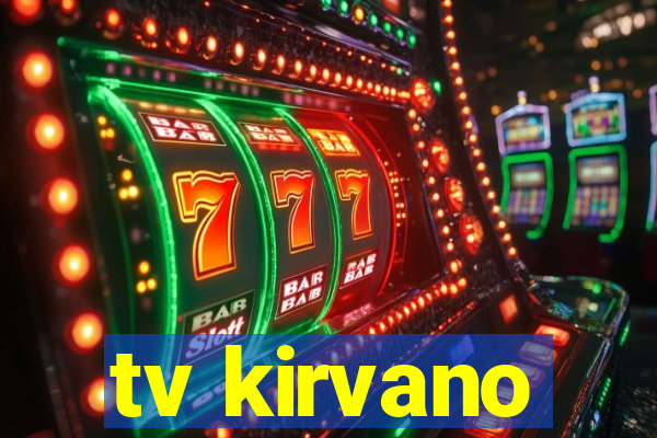 tv kirvano